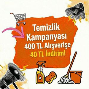 Temizlik Kampanyası 400 TL Alışverişe 40 TL indirim!