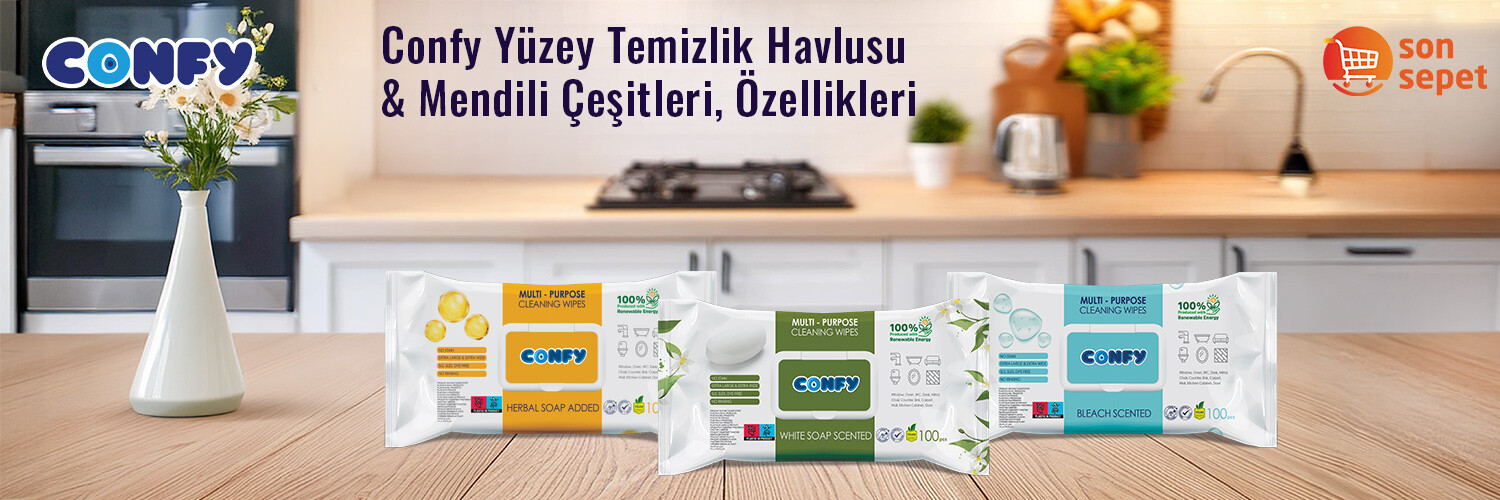Confy Yüzey Temizlik Havlusu & Mendili Çeşitleri, Özellikleri