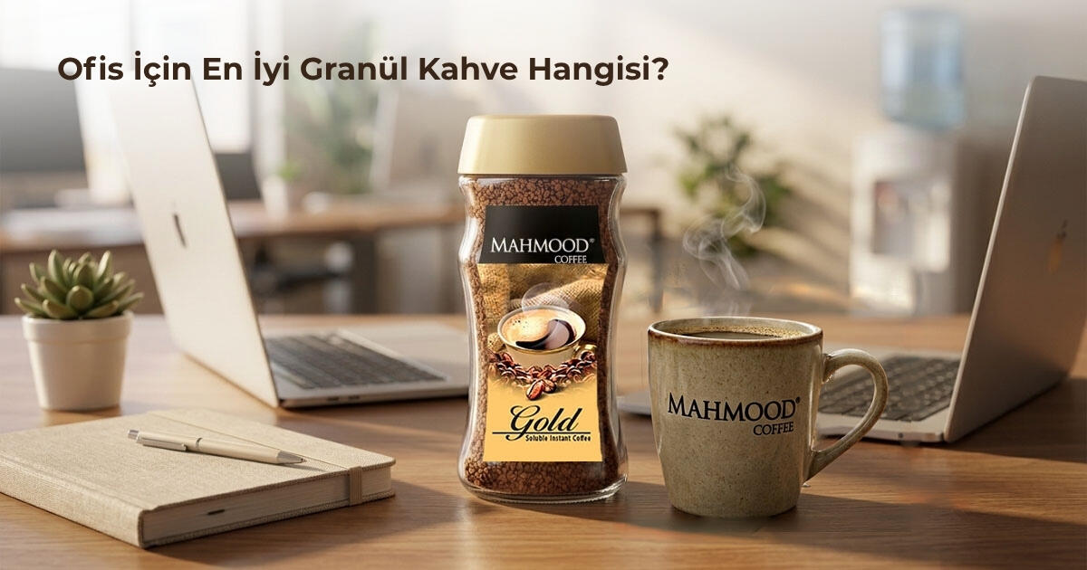 Ofis İçin En İyi Granül Kahve Hangisi? 