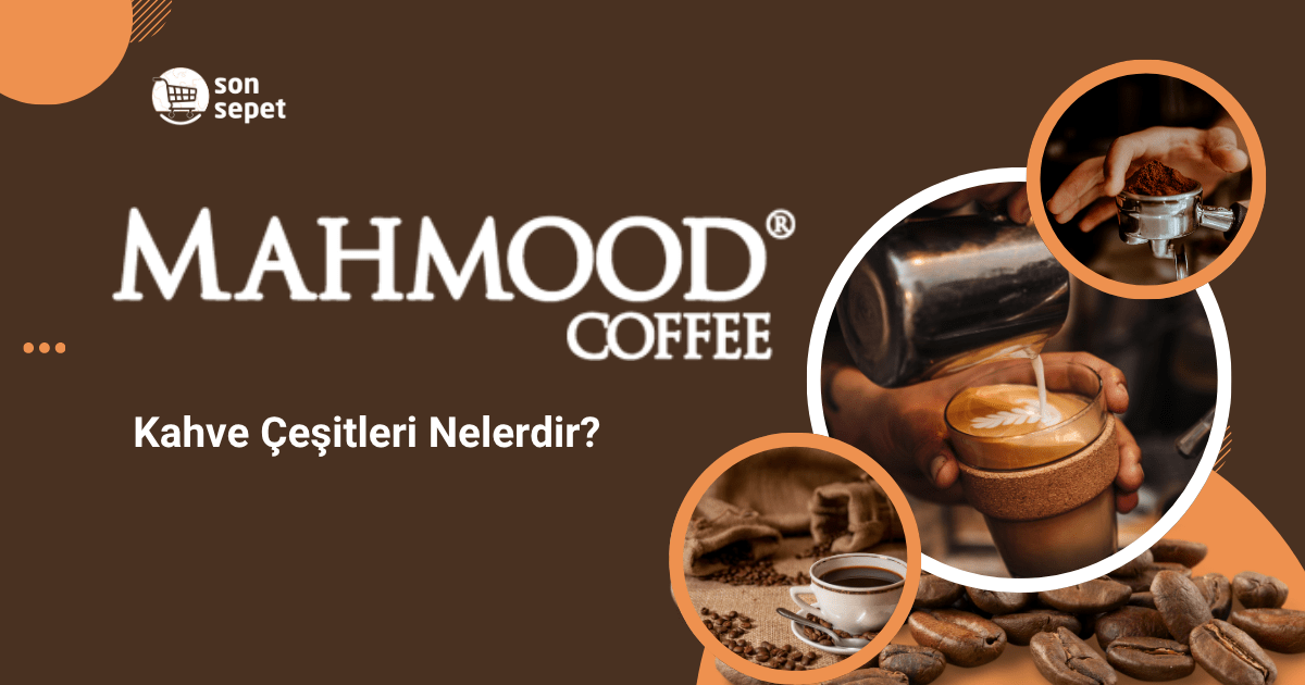 Kahve Çeşitleri Nelerdir?