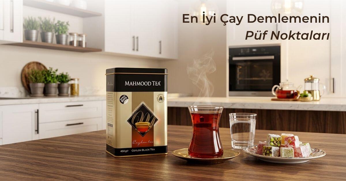 En İyi Çay Demlemenin Püf Noktaları