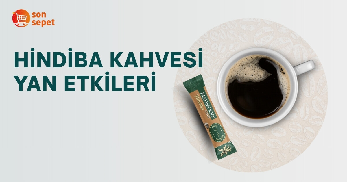 Hindiba Kahvesi Yan Etkileri