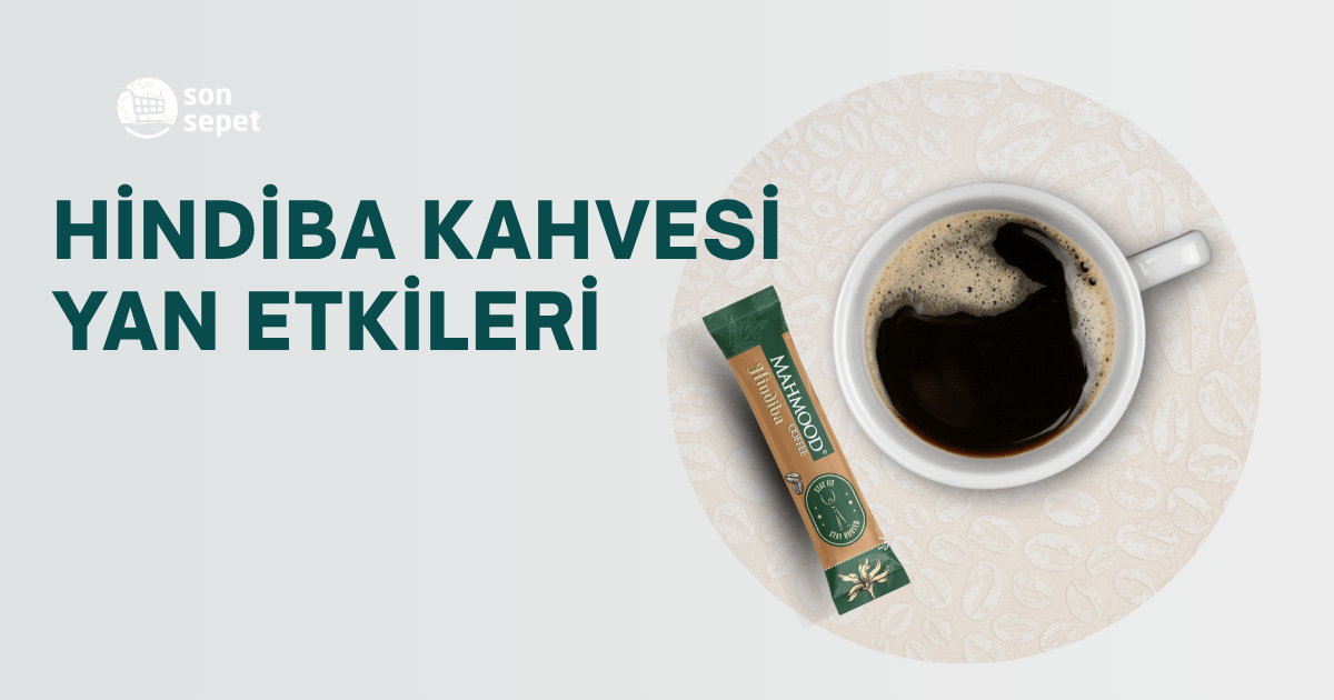 Hindiba Kahvesi Yan Etkileri