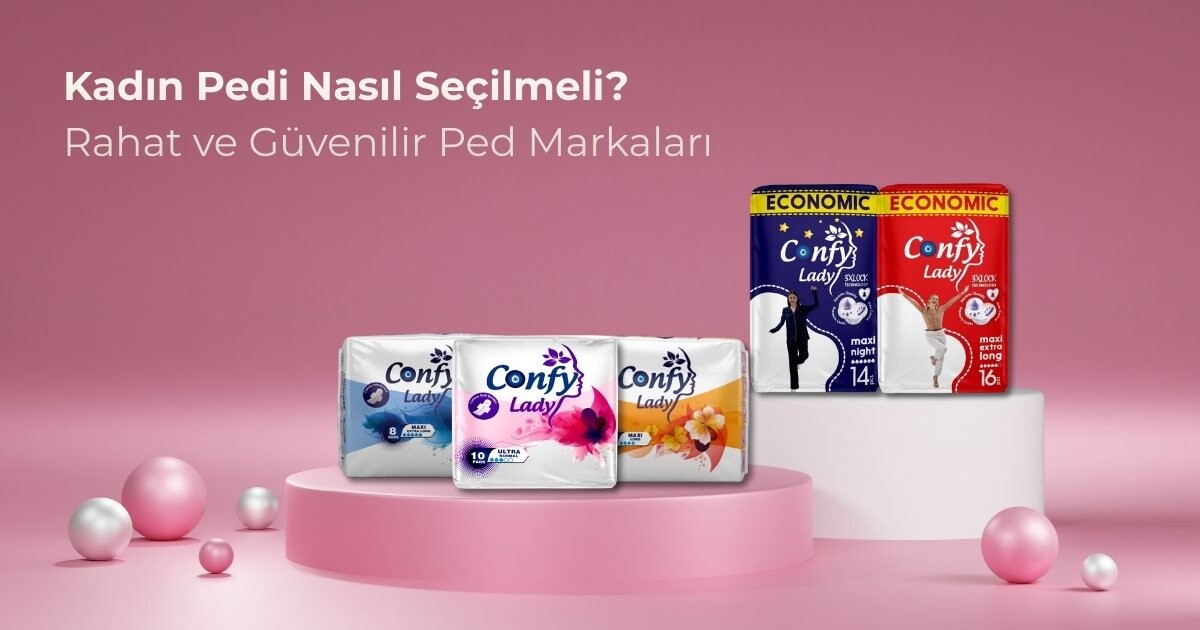 Kadın Pedi Nasıl Seçilmeli? Rahat ve Güvenilir Ped Markaları