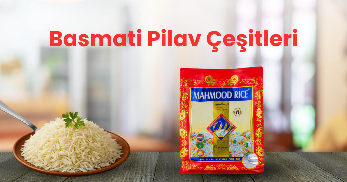 Basmati Pilav Çeşitleri