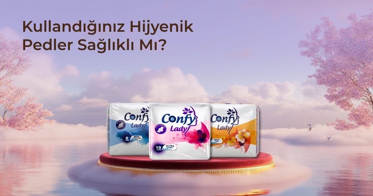 Kullandığınız Hijyenik Pedler Sağlıklı mı?