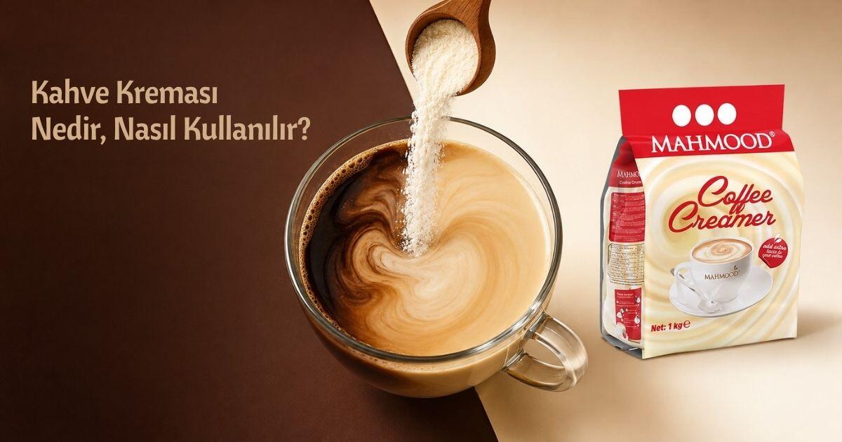 Kahve Kreması Nedir, Nasıl Kullanılır? Evde Kafe Lezzeti İçin Kapsamlı Rehber