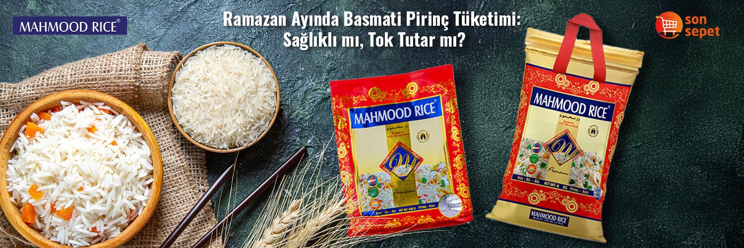 Ramazan Ayında Basmati Pirinç Tüketimi : Tok Tutar mı?