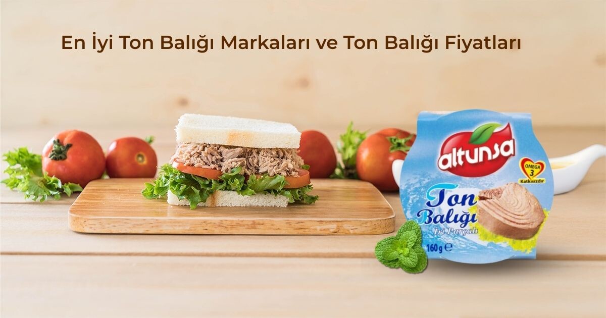En İyi Ton Balığı Markaları ve Ton Balığı Fiyatları