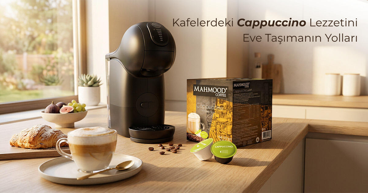 Kafelerdeki Cappuccino Lezzetini Eve Taşımanın Yolları
